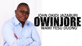 OWINJORE WAMI YESU DUONG  JOHN OKIDI SMS quotSKIZA 71112345quot TO 811 [upl. by Tremain]