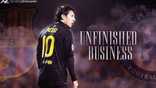 FC Barcelona 41 Chelsea Promo ● Unfinished Business ● 2018 [upl. by Annagroeg]