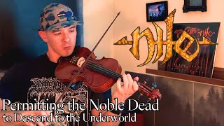 Nile  Permitting the Noble Dead to Descend to the Underworld violin cover [upl. by Assiron]