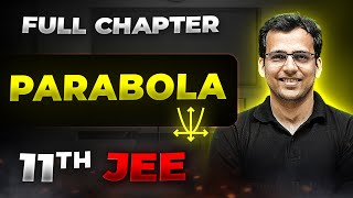 Parabola FULL CHAPTER  Class 11th Maths  Arjuna JEE [upl. by Imefulo]