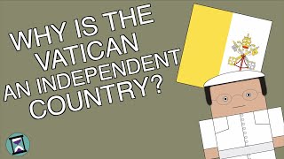 Why is the Vatican an Independent Country Short Animated Documentary [upl. by Wivinah]