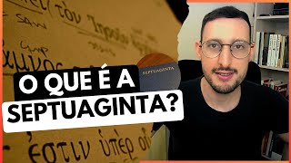 O QUE É A SEPTUAGINTA E QUAL SUA IMPORTÂNCIA [upl. by Mis]