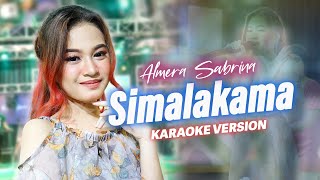 SIMALAKAMA  ALMERA SABRINA ft NIRWANA COMEBACK LIVE KARAOKE [upl. by Marigolde553]