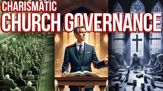 Charismatic Church Governance [upl. by Aisnetroh]