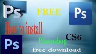 How To Install Photoshop CS6  photoshop cs6 free download [upl. by Troyes]