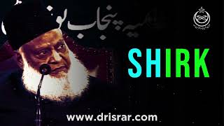 Shirk Kia Hai  How many types of shirk  Dr Israr Ahmad [upl. by Eehtomit]