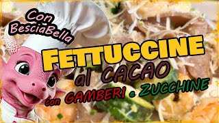 Fettuccine al cacao con gamberi e zucchine [upl. by Tooley462]