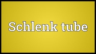 Schlenk tube Meaning [upl. by Gilboa]