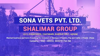 Sona Vets Private limited  Shalimar Group  Poultry Feed  Pig Feed  Cattle Feed [upl. by Yensehc]