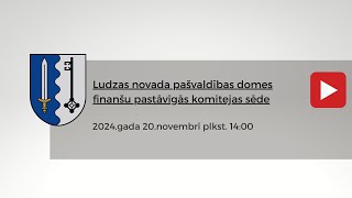 Ludzas novada pašvaldības domes Finanšu pastāvīgās komitejas sēde 20112024 [upl. by Airasor764]