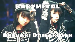 BABYMETAL  Onedari Daisakusen lyrics JapaneseEnglish [upl. by Enivid]