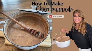 The BEST Champurrado Recipe  Mexican Hot Chocolate [upl. by Eninaj826]