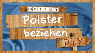 DIY Polster beziehen mit Sprühkleber  WEICON [upl. by Erastatus]