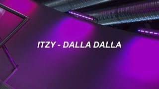 ITZY quot달라달라DALLA DALLAquot Easy Lyrics [upl. by Gromme]