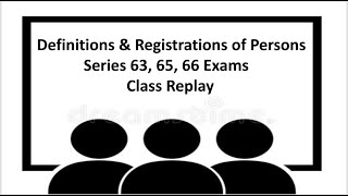 Definition amp Registrations of Persons Series 63 Exam Series 65 Exam amp Series 66 Exam [upl. by Ailecra]