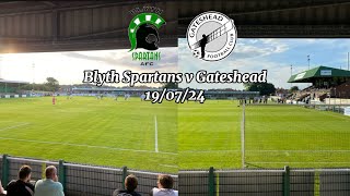 202425 Vlog 8  Blyth Spartans v Gateshead 190724 [upl. by Enomes737]