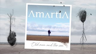 AmartiA  Old Man amp The Sea Official video [upl. by Ifill]