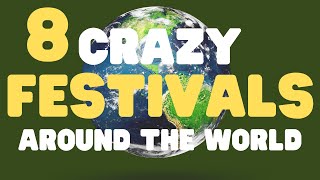 Crazy Festivals and Events around the world [upl. by Licastro549]