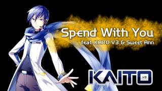 KAITO V3 Spend With You  shut Sweet Ann [upl. by Itsyrc]