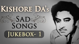 Kishore Kumar Sad Songs Top 10 HD  Jukebox 1  Bollywood Evergreen Sad Song Collection [upl. by Becky]