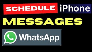 Schedule Whatsapp Message on iPhone using Shortcut App [upl. by Shafer]