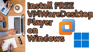 Get VMware Workstation Player For Free The Ultimate Installation Guide [upl. by Marella338]