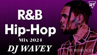 New Clean RampB Mix 2024 🔥 Dj Wavey 🥂 DjWavey Sza Chris Brown The Weeknd DrakeMuni long [upl. by Clarissa]