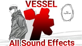 VESSEL All Sound Effects  Jujutsu Shenanigans [upl. by Guimond]