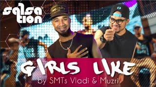 Girls Like  Salsation® Choreography by SMTs Vladi amp Muzry [upl. by Arika]