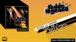 Fedde Le Grand ft Mr V  Back amp Forth Franky Rizardo amp Youri Donatz Remix [upl. by Nalek136]