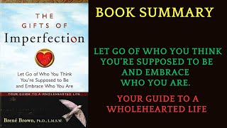 Book Summary The Gifts of Imperfection YOUR GUIDE TO A WHOLEHEARTED LIFE by Brené Brown AudioBook [upl. by Towroy]