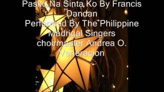 Pasko Na Sinta Ko  Phil Madrigal Singers [upl. by Jerrilee]