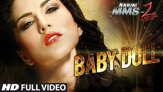 Baby Doll Full Video Song Ragini MMS 2  Sunny Leone  Meet Bros Anjjan Feat Kanika Kapoor [upl. by Acirederf342]