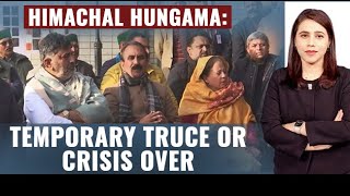 Himachal Political Crisis  Congresss Himachal Hungama Temporary Truce Or Crisis Over [upl. by Wernsman143]