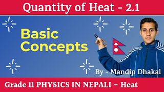 21 Quantity of Heat  Basic Concepts  GRADE 11 Physics [upl. by Eked]