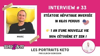 Portrait Keto de Marc  18 kg et une stéatose hépatique inversée en 1 an grâce au régime cétogène [upl. by Lucine693]