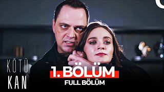 Kötü Kan 1 Bölüm [upl. by Kendre]