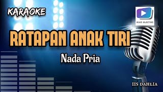 Karaoke lagu RATAPAN ANAK TIRI nada priaVersi organ tunggalterbaru [upl. by Adnirual]