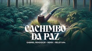 Cachimbo da Paz 2024  Nova versão [upl. by Neidhardt]