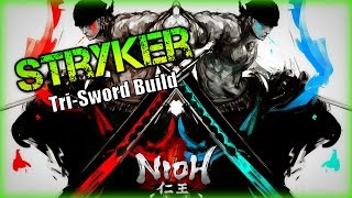 Nioh  Stryker POWERFUL TriSword Build [upl. by Dlorad]