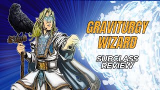 Graviturgy Wizard 5e Subclass Review [upl. by Metts131]