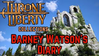 Barney Watsons Diary Collection  Throne and Liberty Guide [upl. by Yrag]