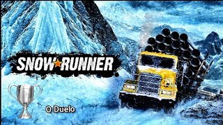 SnowRunner  Troféu  O Duelo [upl. by Aenet983]