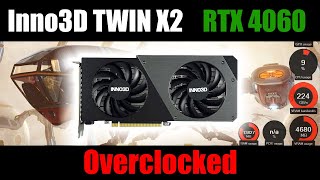 Inno3D RTX 4060 TWIN X2 8G  Overclocked [upl. by Huckaby]