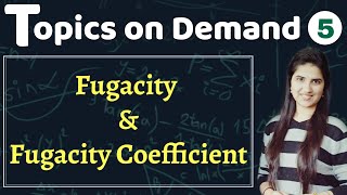 FugacityFugacity CoefficientFugacity and its determinationConceptsThermodynamicsProblems [upl. by Mendive876]