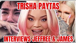 Trisha Paytas interviewed Jeffree Star about James Charles [upl. by Airdna]