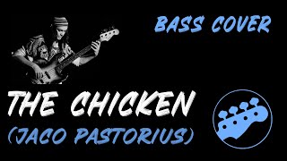 THE CHICKEN Jaco Pastorius Personal Bass Cover [upl. by Ardnauqal]