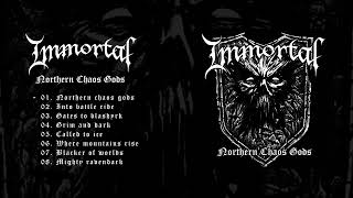 Immortal  Northern Chaos Gods OFFICIAL FULL ALBUM STREAM [upl. by Fan]