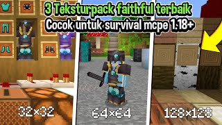 TOP 3 BEST TEKSTURPACK FAITHFUL 32×3264×64128×128TERBAIK Cocok Untuk Survival mcpe 118 [upl. by Atirec]