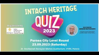 INTACH HERITAGE QUIZ 2023  Vidya Vihar Residential School  Purnea  Bihar [upl. by Nnylassej311]